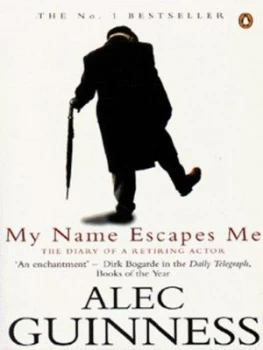 Image of My Name Escapes Me by Alec Guinness Paperback