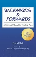 Image of backwards and forwards a technical manual for reading plays