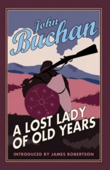 Image of A Lost Lady of Old Years by John Buchan Book