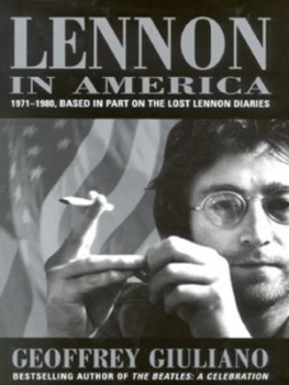 Image of Lennon in America by Geoffrey Giuliano Hardback