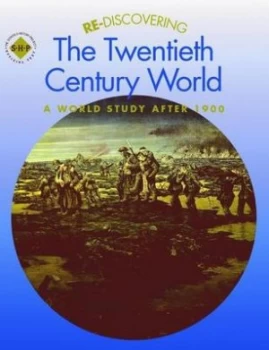 Image of Re-Discovering the Twentieth Century World by Colin Shephard Paperback