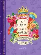 Image of all hail the queen twenty women who ruled