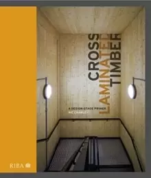 Image of Cross Laminated Timber : A design stage primer