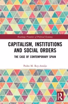 Image of Capitalism Institutions and Social OrdersThe Case of Contemporary Spain