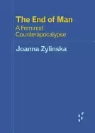 Image of end of man a feminist counterapocalypse