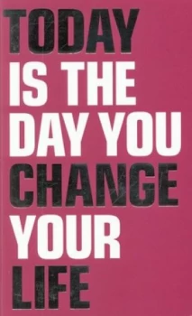 Image of Today Is the Day You Change Your Life by Elaine Harrison Book