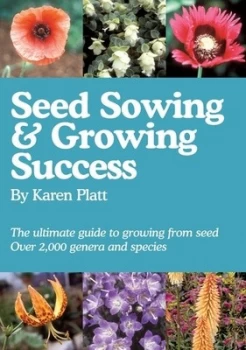 Image of Seed Sowing and Growing Success by Karen Platt Paperback