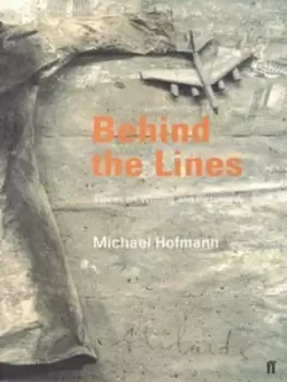 Image of Behind the lines by Michael Hofmann