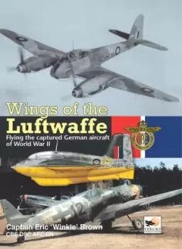 Image of Wings Of The Luftwaffe by Capt Eric Brown