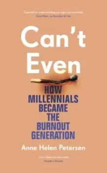 Image of Cant even by Anne Helen Petersen