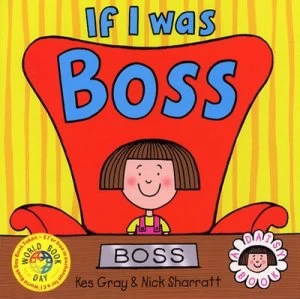 Image of If I Was Boss by Kes Gray Paperback