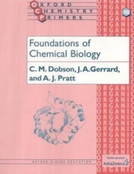 Image of Foundations of Chemical Biology by C. M Dobson Paperback