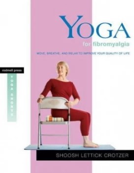 Image of Yoga for Fibromyalgia by Shoosh Lettick Crotzer Paperback