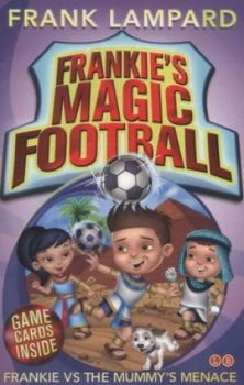 Image of Frankie vs. the Mummys Menace by Frank Lampard Paperback