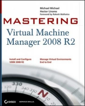 Image of Mastering Virtual Machine Manager 2008 R2 by Michael Michael