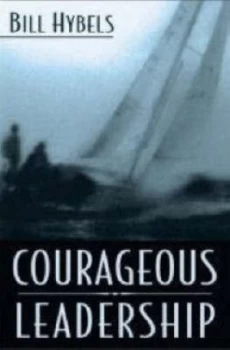 Image of Courageous Leadership by Bill Hybels Paperback