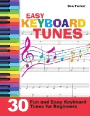 Image of easy keyboard tunes 30 fun and easy keyboard tunes for beginners