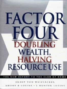 Image of Factor Four by Ernst U. Von Weizscker and Amory B Lovins and L. Hunter Lovins Hardback