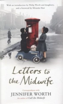 Image of Letters to the Midwife by Jennifer Worth Hardback