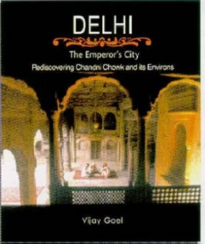 Image of Delhi by Vijay Goel Hardback
