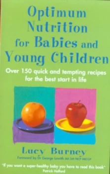 Image of Optimum Nutrition for Babies and Young Children by Lucy Burney Paperback