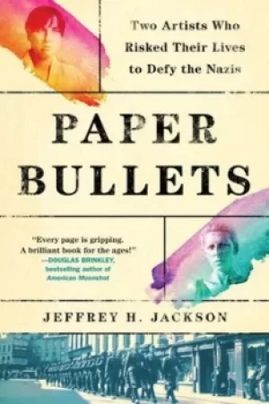 Image of Paper bullets by Jeffrey H. Jackson