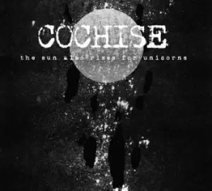 Image of The Sun Also Rises for Unicorns by Cochise CD Album