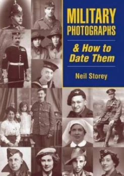 Image of Military Photographs and How to Date Them Paperback