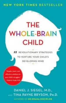 Image of The Whole-Brain Child by Daniel J. Siegel Book