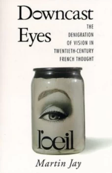 Image of Downcast Eyes by Martin Jay Book