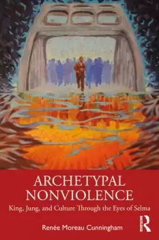 Image of Archetypal NonviolenceJung King and Culture Through the Eyes of Selma