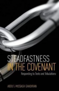 Image of Steadfastness in the Covenant by A-M Ghadirian Paperback