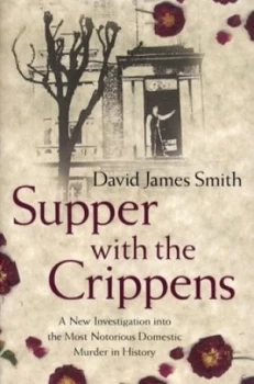 Image of Supper with the Crippens by David James Smith Book