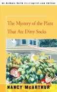 Image of mystery of the plant that ate dirty socks