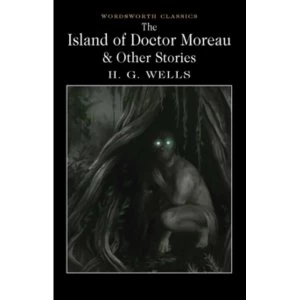 Image of The Island of Doctor Moreau and Other Stories