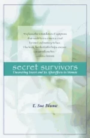 Image of secret survivors uncovering incest and its aftereffects in women