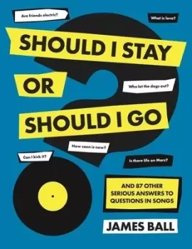 Image of Should I stay or should I go? by James Ball
