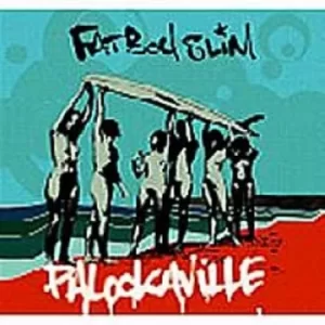 image of Fatboy Slim Palookaville 2004 UK CD album BRASSIC29CD