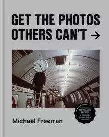 Image of Get the Photos Others Can't