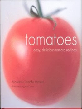 Image of Tomatoes by Manisha Gambhir Harkins and Jean Cazals Hardback