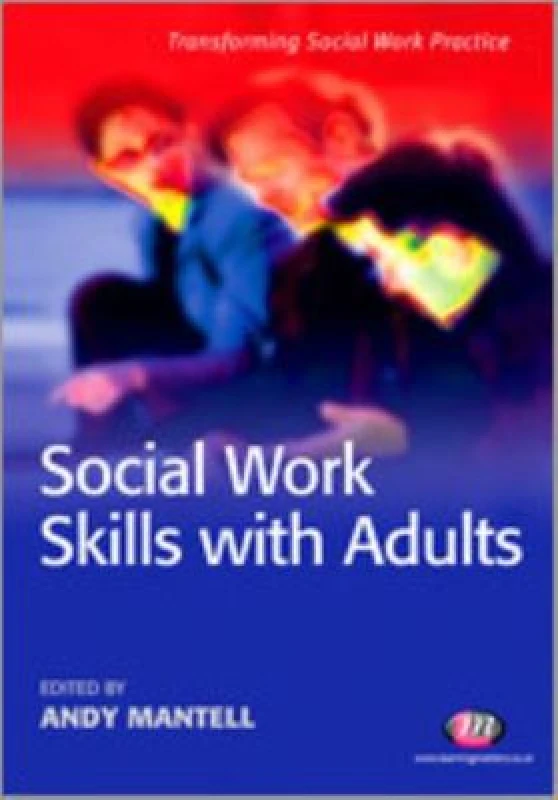 Image of Social Work Skills with Adults by Andy Mantell Book