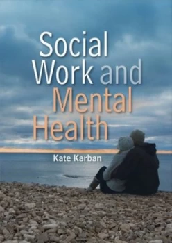 Image of Social Work and Mental Health by Kate Karban Book