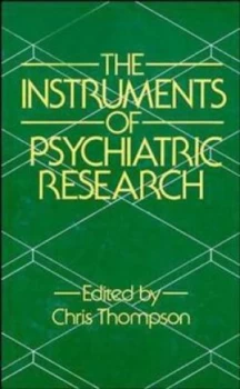 Image of The Instruments of Psychiatric Research Edited by Chris Thompson by Christopher Thompson Hardback