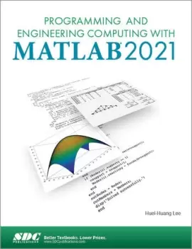 Image of Programming and Engineering Computing with MATLAB 2021