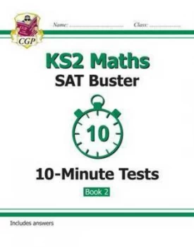Image of Ks2 Maths Sat Buster 10-Minute Tests Maths - Book 2 for the New Curriculum Hardback
