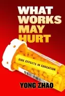 Image of what works may hurt side effects in education