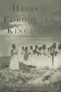 Image of heirs to forgotten kingdoms journeys into the disappearing religions of the