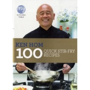 Image of My Kitchen Table: 100 Quick Stir-fry Recipes