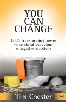 Image of You Can Change : God's Transforming Power For Our Sinful Behaviour And Negative Emotions