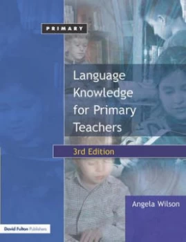 Image of Language Knowledge for Primary Teachers by Angela Wilson Book